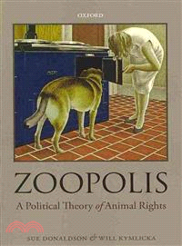 Zoopolis ─ A Political Theory of Animal Rights