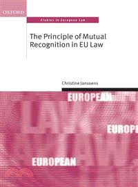 The Principle of Mutual Recognition in the EU