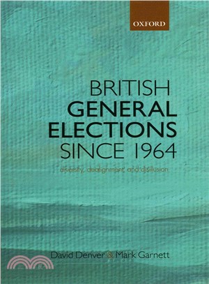 British General Elections Since 1964 ― Diversity, Dealignment, and Disillusion