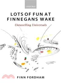 Lots of Fun at Finnegans Wake ― Unravelling Universals