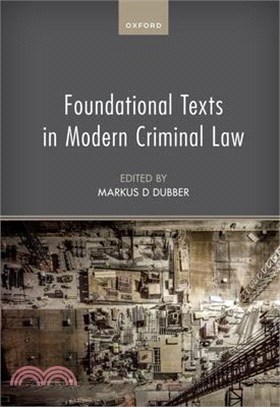 Foundational Texts in Modern Criminal Law