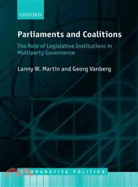 Parliaments and Coalitions ― The Role of Legislative Institutions in Multiparty Governance