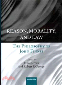 Reason, Morality, and Law ― The Philosophy of John Finnis