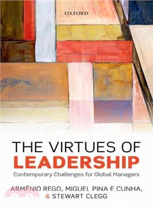 The Virtues of Leadership ─ Contemporary Challenges for Global Managers