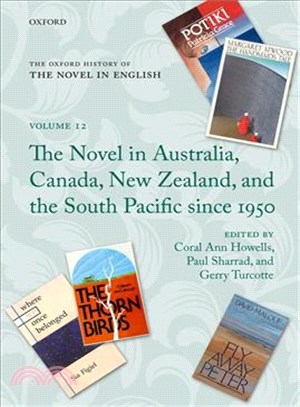 The Novel in Australia, Canada, New Zealand, and the South Pacific Since 1950