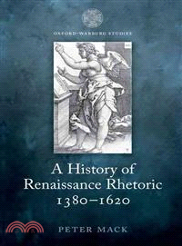 A History of Renaissance Rhetoric 1380-1620