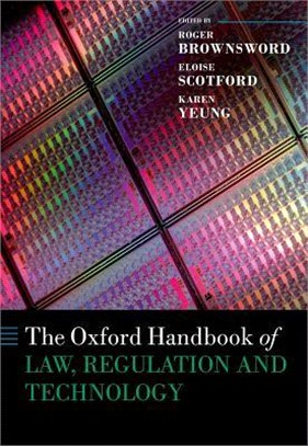 The Oxford Handbook of Law, Regulation, and Technology