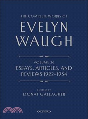 The Complete Works of Evelyn Waugh ─ Essays, Articles, and Reviews 1922-1934