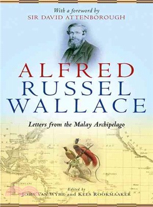 Alfred Russel Wallace ─ Letters from the Malay Archipelago