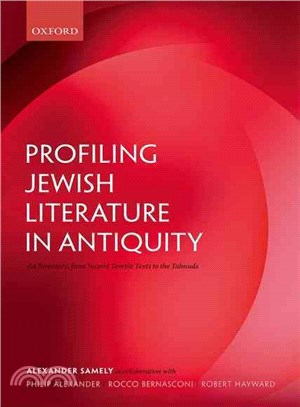 Profiling Jewish Literature in Antiquity ― An Inventory, from Second Temple Texts to the Talmuds