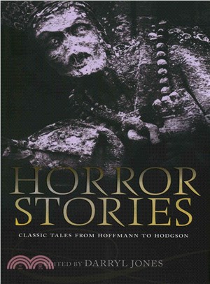 Horror Stories ─ Classic Tales from Hoffmann to Hodgson