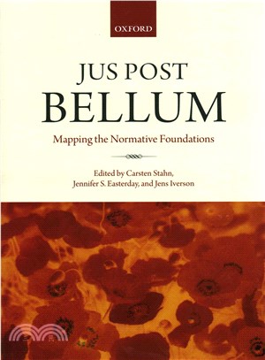 Jus Post Bellum ─ Mapping the Normative Foundations