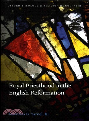 Royal Priesthood in the English Reformation