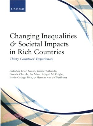 Changing Inequalities and Societal Impacts in Rich Countries ─ Thirty Countries' Experiences