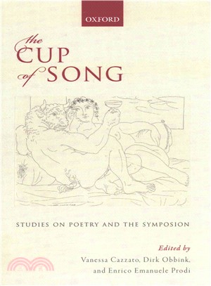 The Cup of Song ─ Studies on Poetry and the Symposion