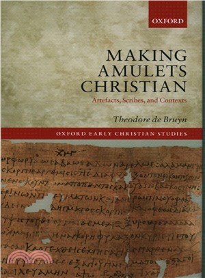 Making Amulets Christian ─ Artefacts, Scribes, and Contexts