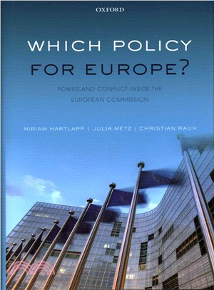 Which Policy for Europe? ─ Power and Conflict Inside the European Commission