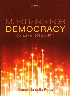 Mobilizing for Democracy ― Comparing 1989 and 2011