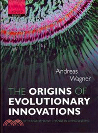 The Origins of Evolutionary Innovations ─ A Theory of Transformative Change in Living Systems