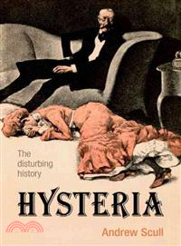 Hysteria ─ The Disturbing History