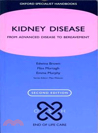 Kidney Disease ─ From Advanced Disease to Bereavement