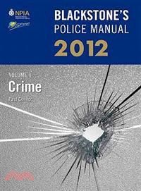 Blackstone's Police Manual 2012