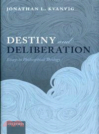 Destiny and Deliberation