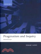 Pragmatism and Inquiry ─ Selected Essays