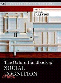 The Oxford handbook of social cognition /