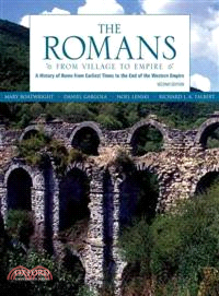 The Romans ─ From Village to Empire: a History of Rome from Earliest Times to the End of the Western Empire