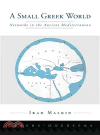 A Small Greek World ─ Networks in the Ancient Mediterranean