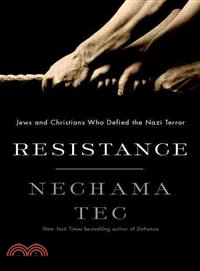 Resistance ― How Jews and Christians Fought Against the Nazis and Became Heroes of the Holocaust