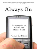 Always On ─ Language in an Online and Mobile World