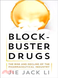 Blockbuster Drugs ─ The Rise and Decline of the Pharmaceutical Industry