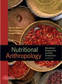 Nutritional Anthropology ─ Biocultural Perspectives on Food and Nutrition