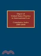 Digest of United States Practice in International Law, Cumulative Index 1989-2008