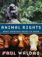 Animal Rights ─ What Everyone Needs to Know