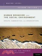 Human Behavior and the Social Environment, Macro Level ─ Groups, Communities, and Organizations