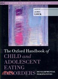 The Oxford Handbook of Child and Adolescent Eating Disorders ─ Developmental Perspectives