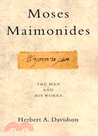 Moses Maimonides ─ The Man and His Works