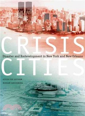 Crisis Cities ─ Disaster and Redevelopment in New York and New Orleans