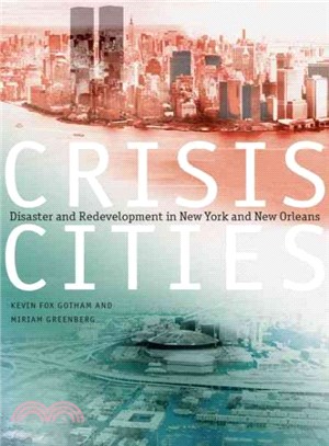 Crisis Cities ― Disaster and Redevelopment in New York and New Orleans