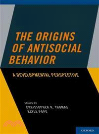 The Origins of Antisocial Behavior