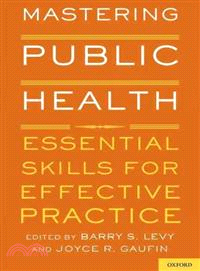 Mastering Public Health ─ Essential Skills for Effective Practice