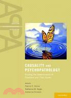 Causality and Psychopathology: Finding the Determinants of Disorders and Their Cures