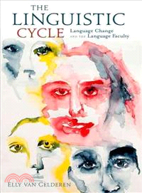 The Linguistic Cycle ─ Language Change and the Language Faculty