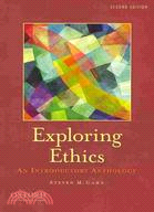 Exploring Ethics: An Introductory Anthology