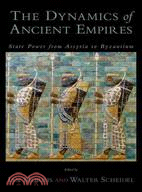 The Dynamics of Ancient Empires ─ State Power from Assyria to Byzantium