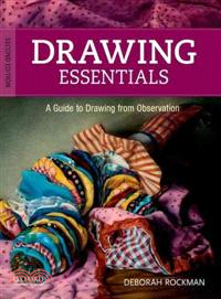 Drawing Essentials—A Guide to Drawing from Observation