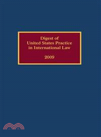 Digest of United States Practice in International Law: 2009